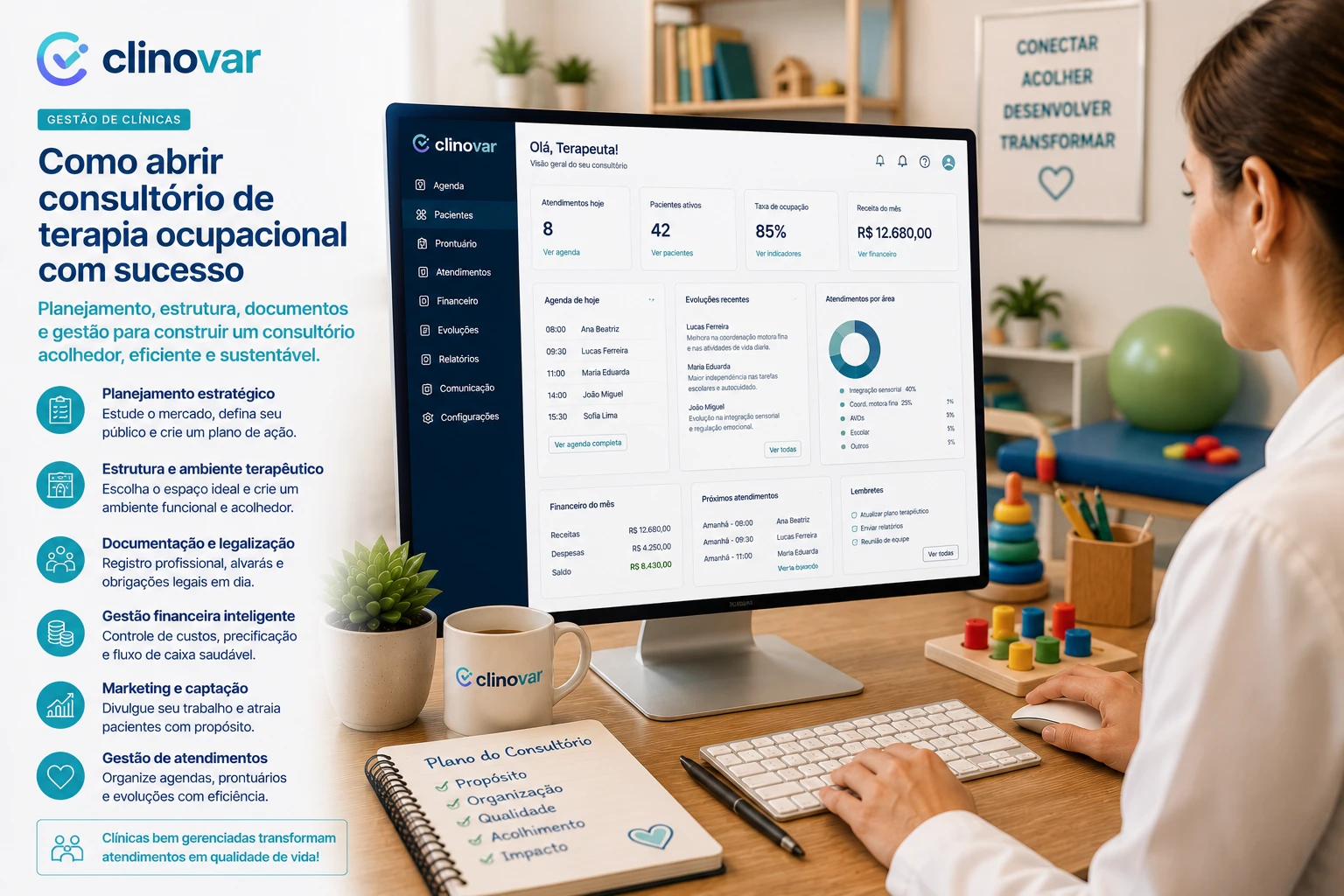 Terapeuta ocupacional visualizando o painel do Clinovar com agenda, evoluções e atendimentos por área, num consultório com materiais terapêuticos infantis.
