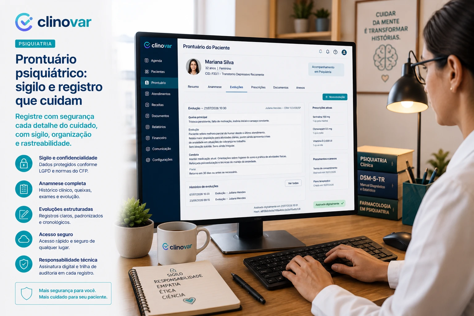 Prontuário psiquiátrico no Clinovar com evolução, prescrições ativas, plano terapêutico e assinatura digital com hash de auditoria.