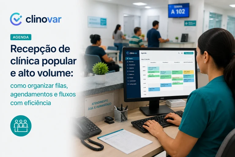Recepção de clínica popular: como atender alto volume sem virar fila